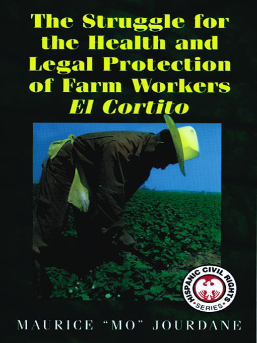Title details for The Struggle for the Health and Legal Protection of Farm Workers by Maurice Jourdane - Available